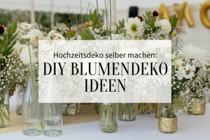 Hochzeitsdeko selber machen, Blumendeko, DIY Hochzeit, Blumenschmuck Hochzeit