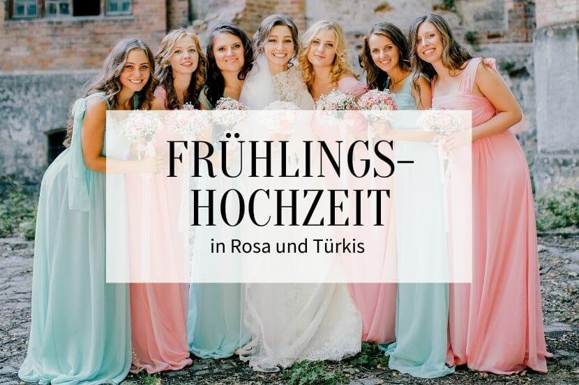 Frühlingshochzeit Rosa, Frühlingshochzeit Mint, Hochzeit Mint, Hochzeit Türkis