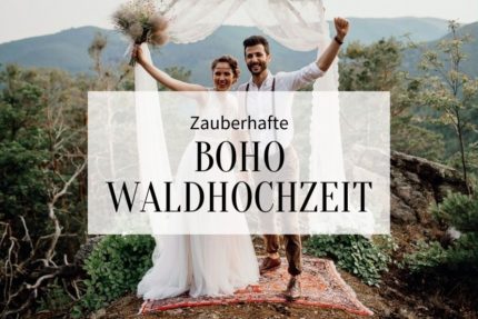 Waldhochzeit, Boho Hochzeit, Hochzeit im Wald