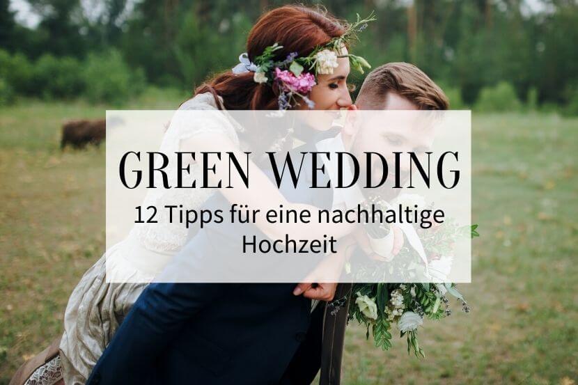 nachhaltige Hochzeit, green wedding, grüne hochzeit