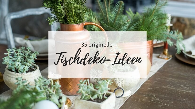 35 Originelle Tischdeko Ideen Fur Die Hochzeit Hochzeitskiste