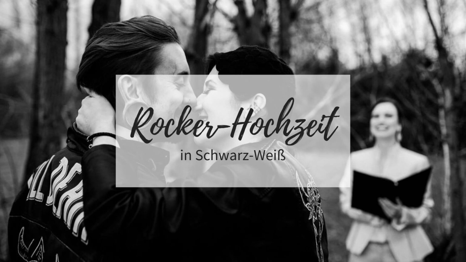 Authentische RockerHochzeit in SchwarzWeiß Hochzeitskiste