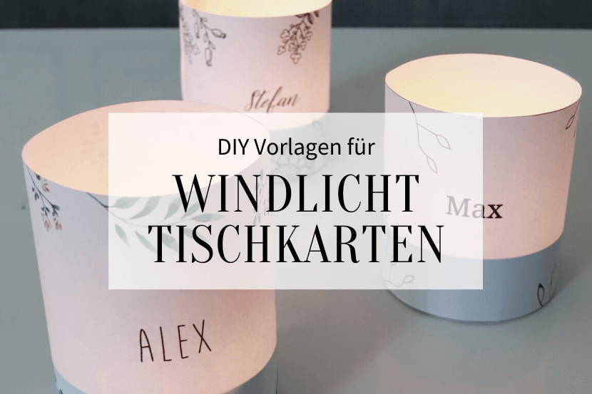 Windlicht Tischkarten Zur Hochzeit Selber Machen Kostenlose Vorlagen