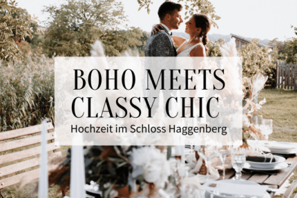 Boho meets Classy Chic Hochzeit