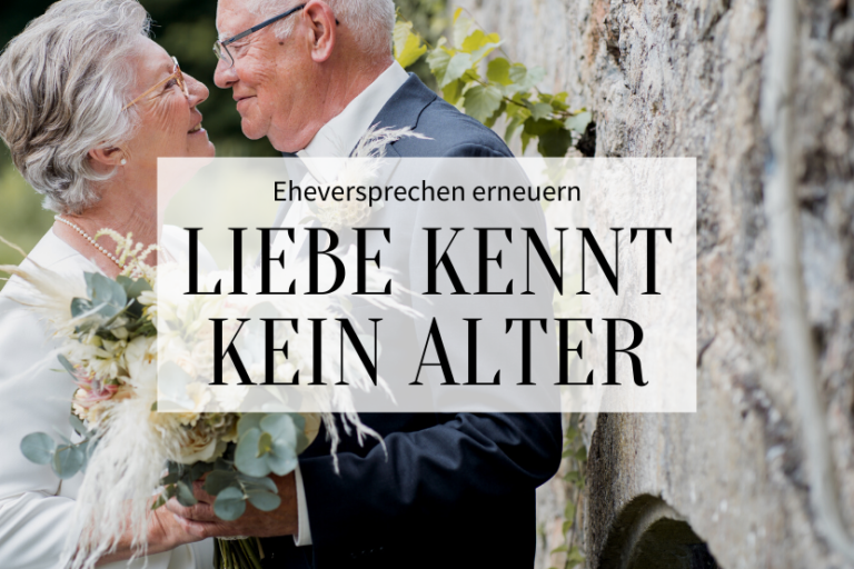 Eheversprechen erneuern Liebe kennt kein Alter Hochzeitskiste