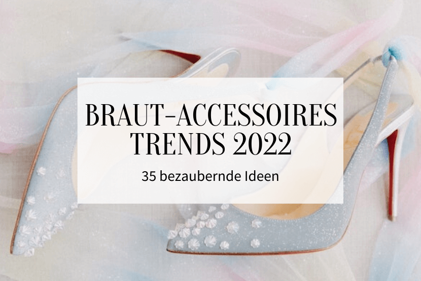 Braut-Accessoires-Trends 2022_Titelbild