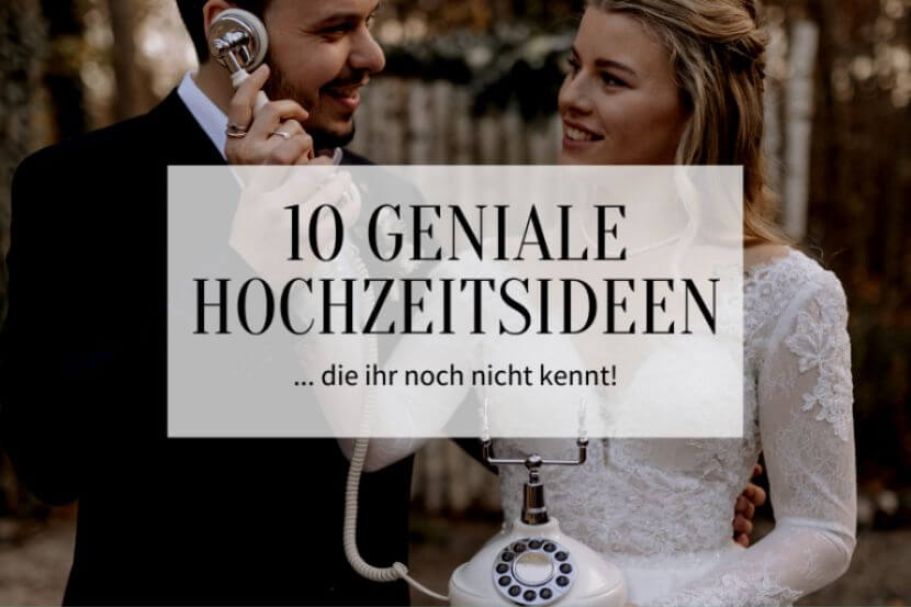 10 geniale Hochzeitsideen_Hochzeitskiste_Titelbild