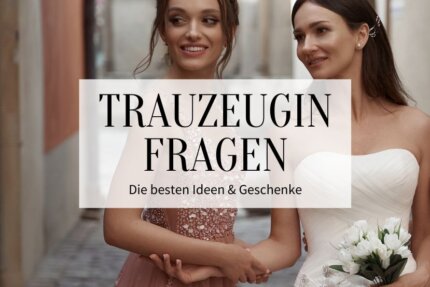 Trauzeugin fragen_Hochzeitskiste_Titelbild