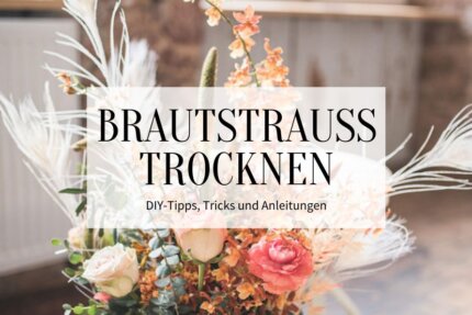 Braustrauss trocknen_Hochzeitskiste_Titelbild