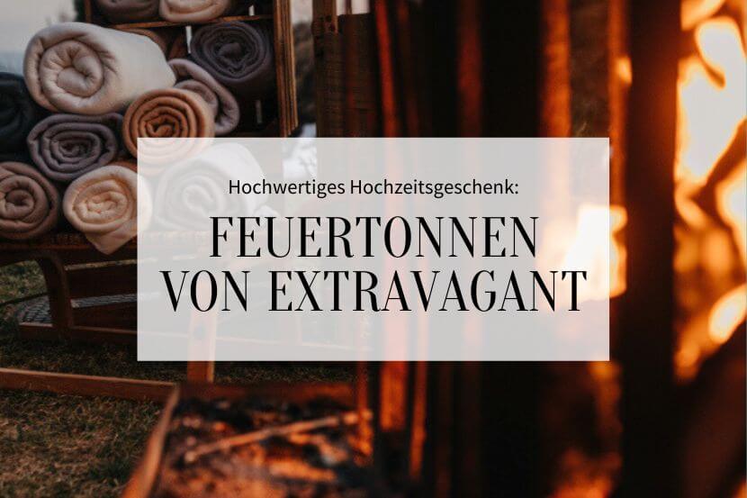 Feuertonne Hochzeitsgeschenke_Hochzeitskiste_Titelbild