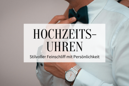 Hochzeitsuhren Herren_Hochzeitskiste_Titelbild